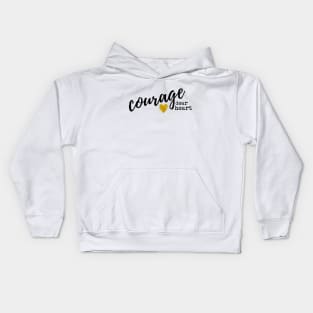 Courage Dear Heart Kids Hoodie